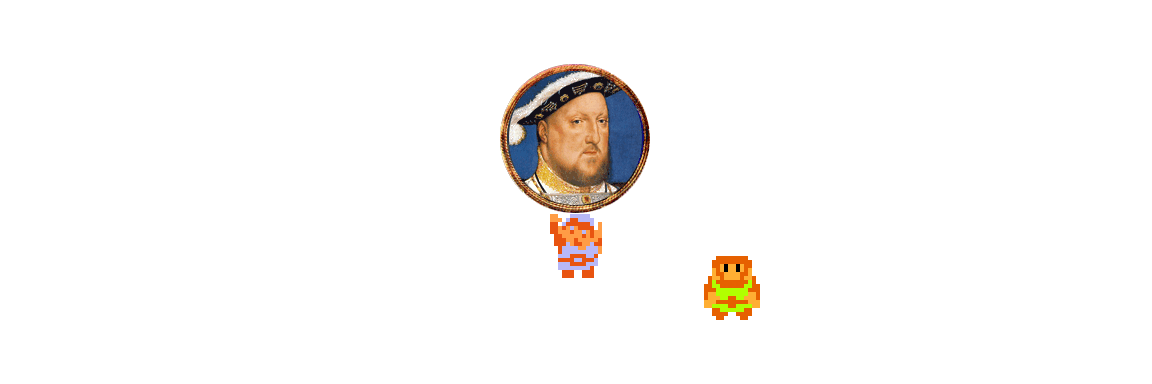 ♬ DOO DOO DOO DOO! ♪ (Henry Tudor)