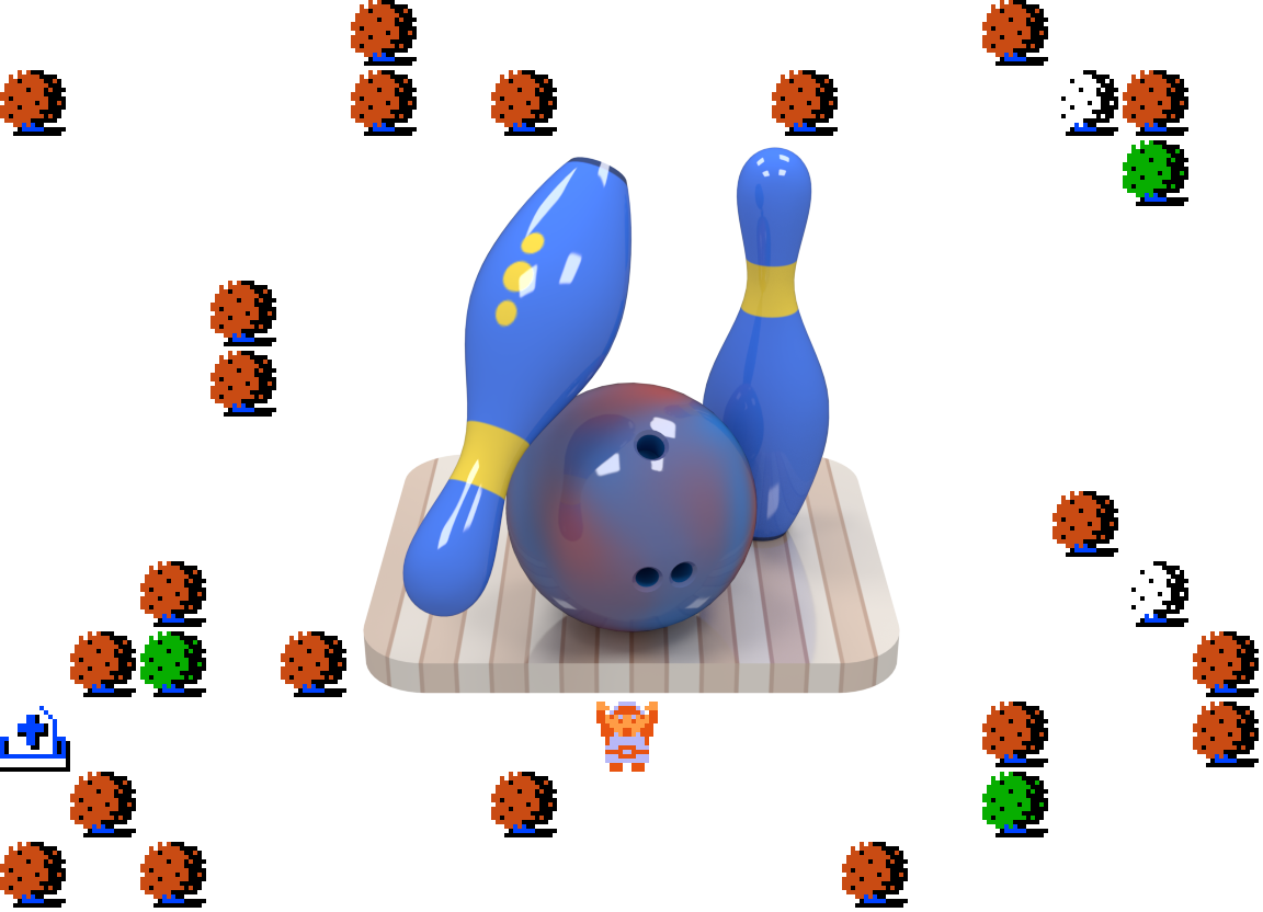 ♪ DOO DOO DOO DOO! ♩ (bowling)