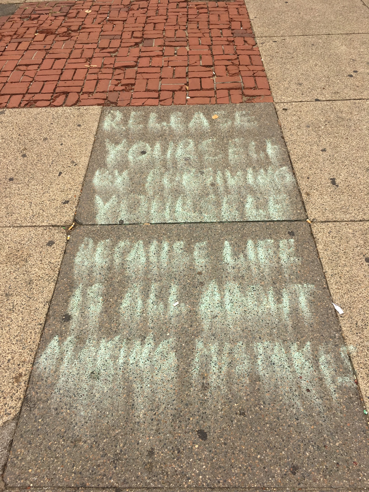 The rain had quite the effect on this hopeful message.