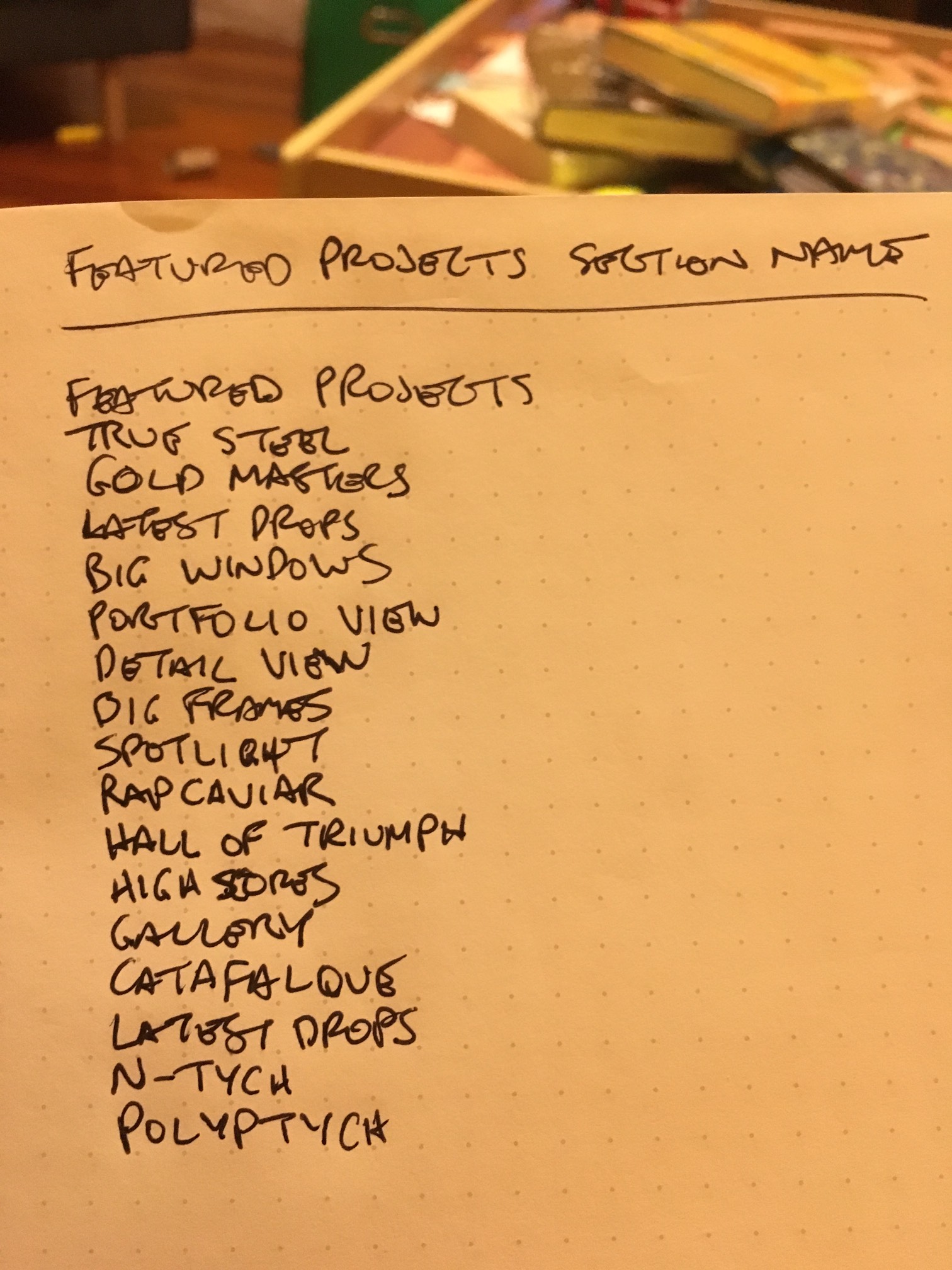 When I brainstorm, I fully exploit the 