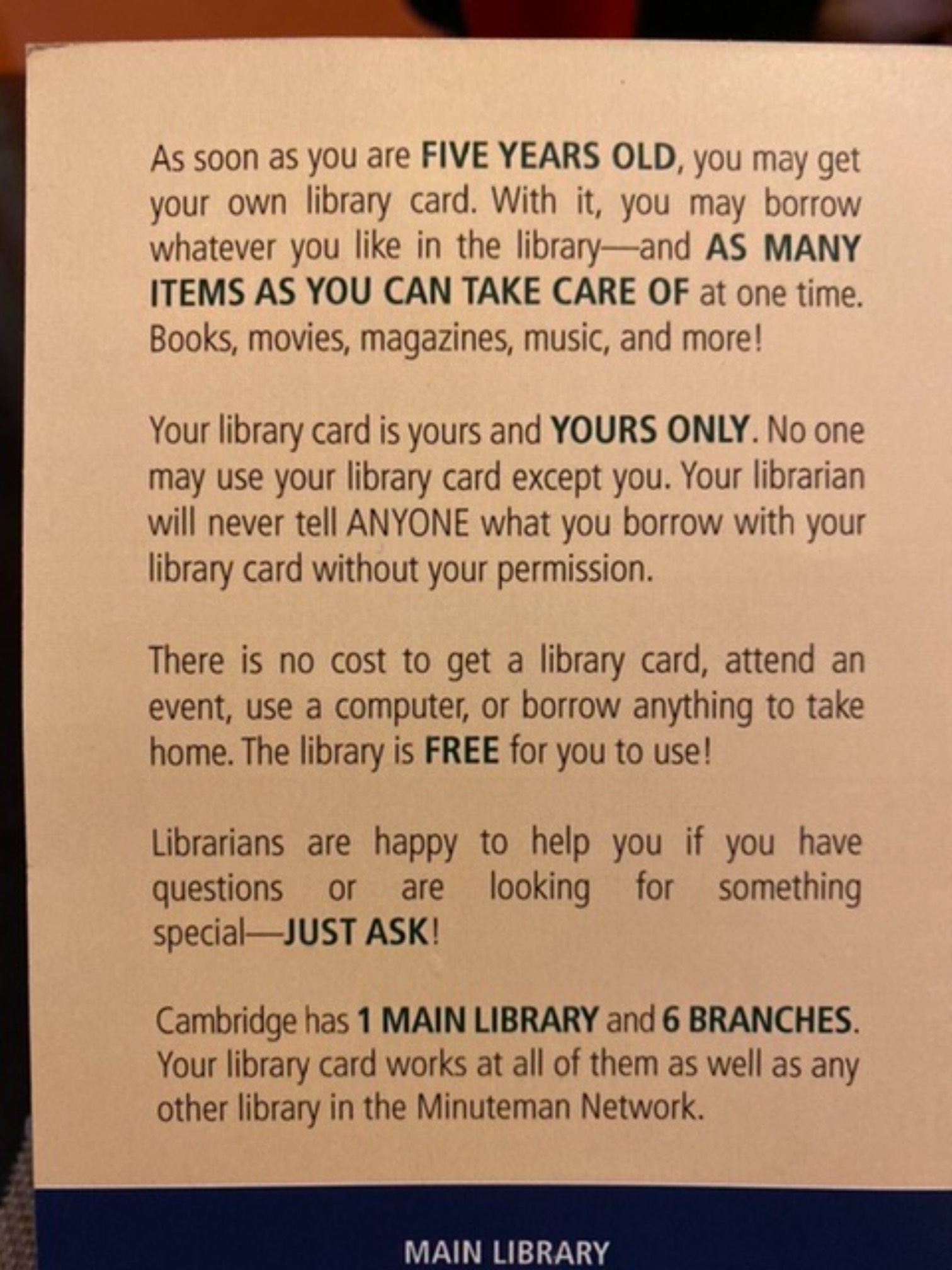The guy was granted a library card today.<blockquote>As soon as you are FIVE YEARS OLD, you may get<