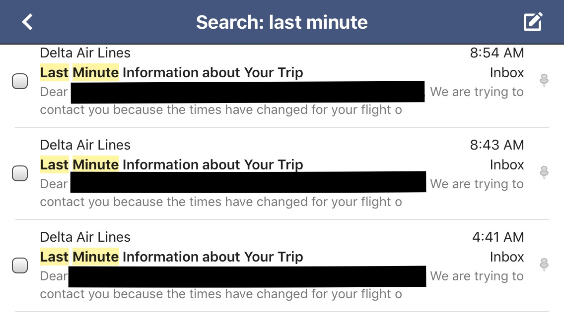 A lot of last minutes here. Our flight has been moved three times in about four hours. I guess a lot